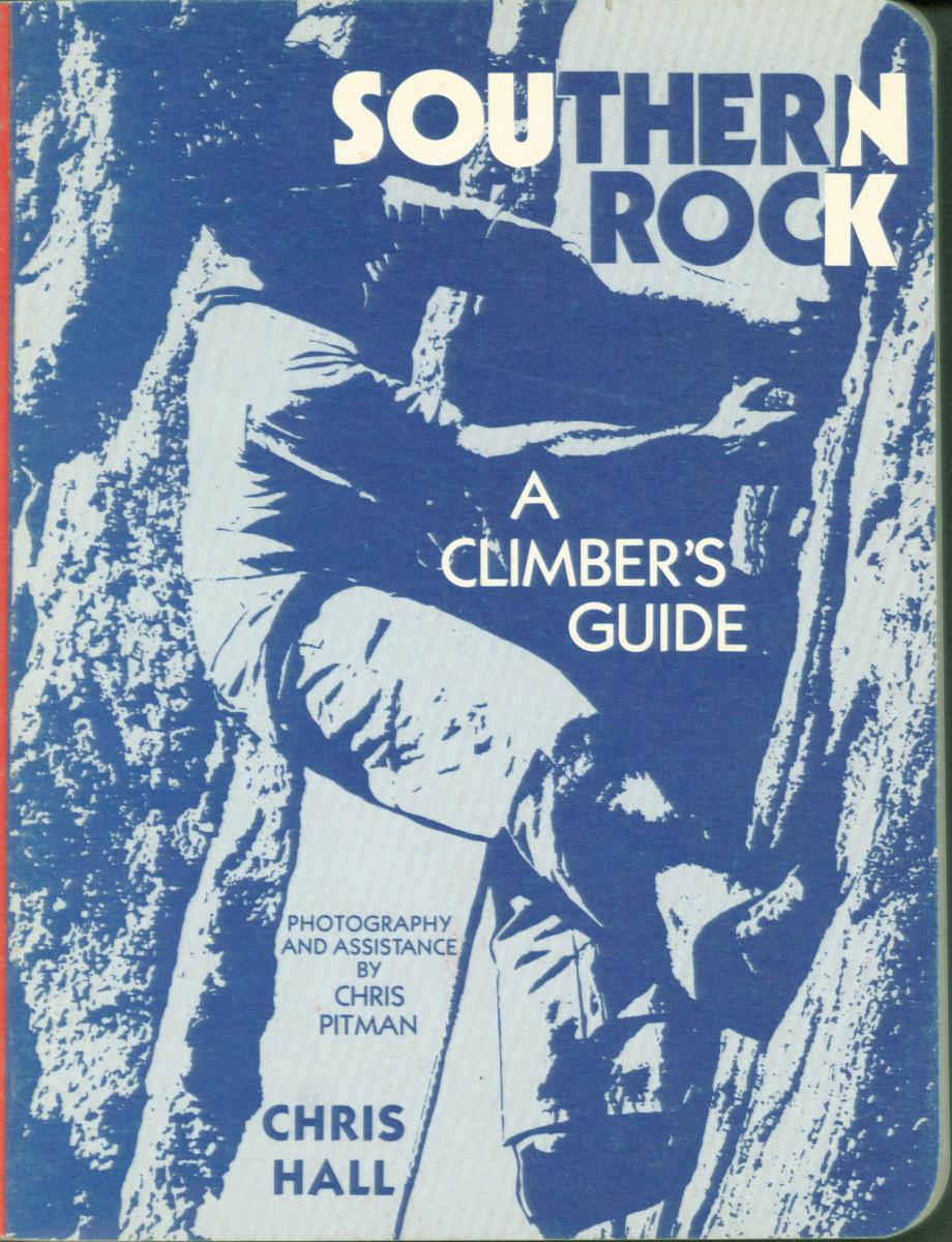 SOUTHERN ROCK: a climber's guide. 